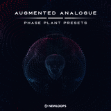 Augmented Analogue - Phase Plant Presets (Kilohearts Phase Plant Expansion) - New Loops