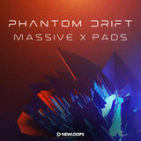 Phantom Drift - Massive X Pad Presets - New Loops