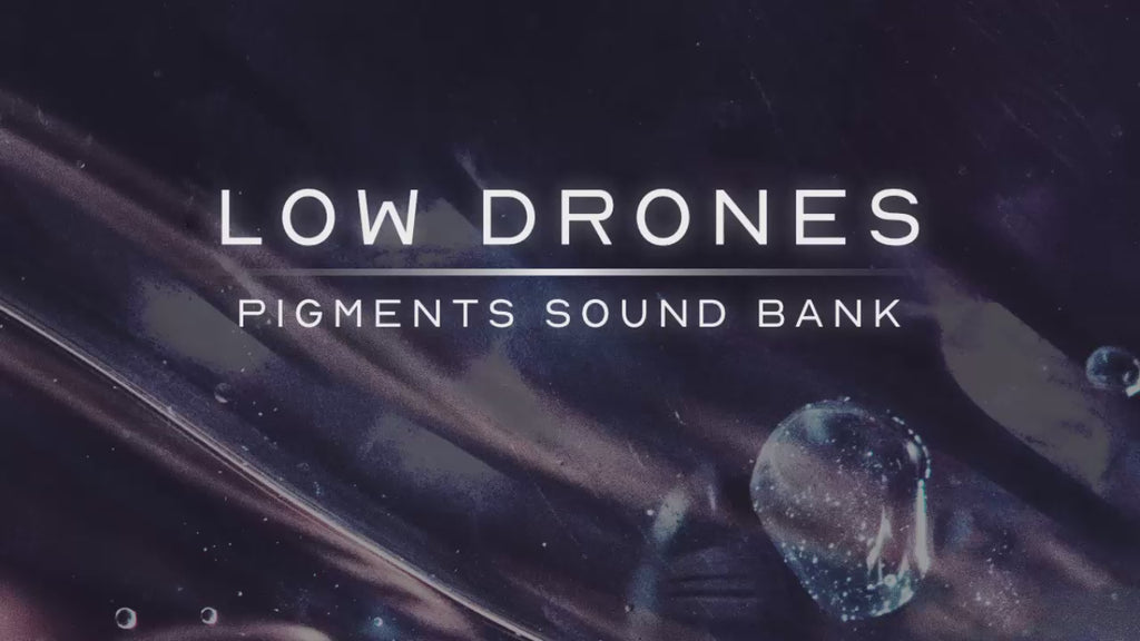 Low Drones - Pigments Sound Bank (Pigments Presets)