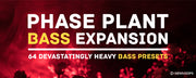 Phase Plant Bass Expansion (Kilohearts Phase Plant Presets) - New Loops
