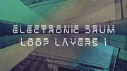 New Loops - Electronic Drum Loop Layers 1
