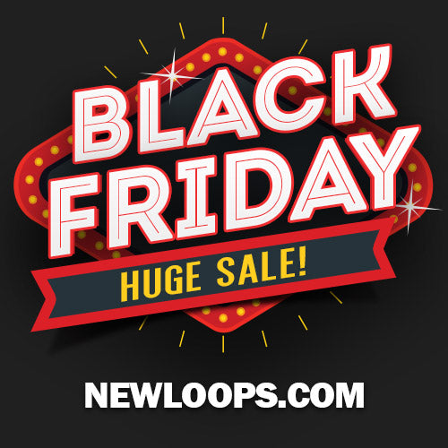 New Loops Black Friday Sale 2017