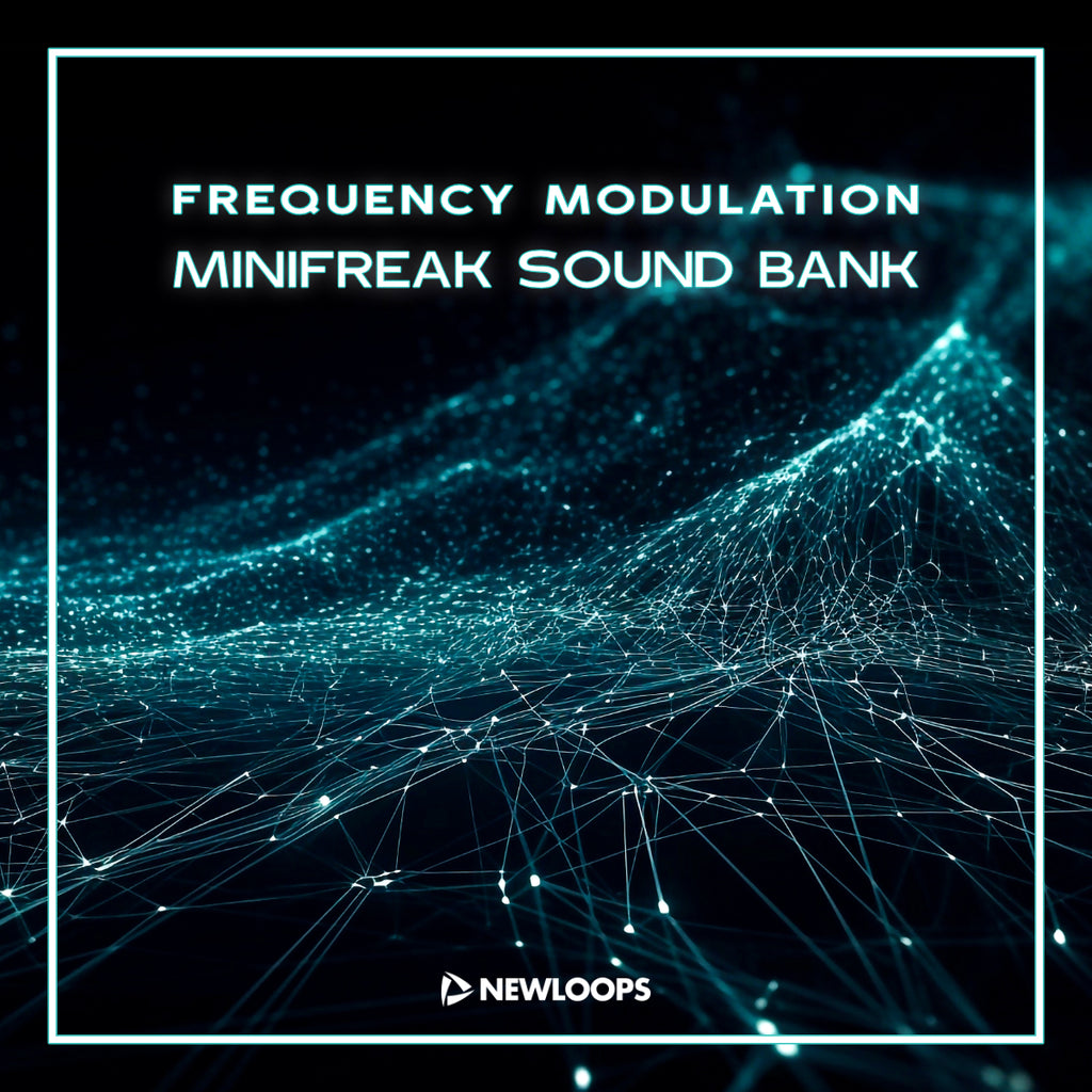 Frequency Modulation - Arturia MiniFreak Sound Bank – New Loops