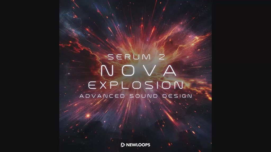 Nova Explosion - Cinematic Serum 2 Presets - New Loops