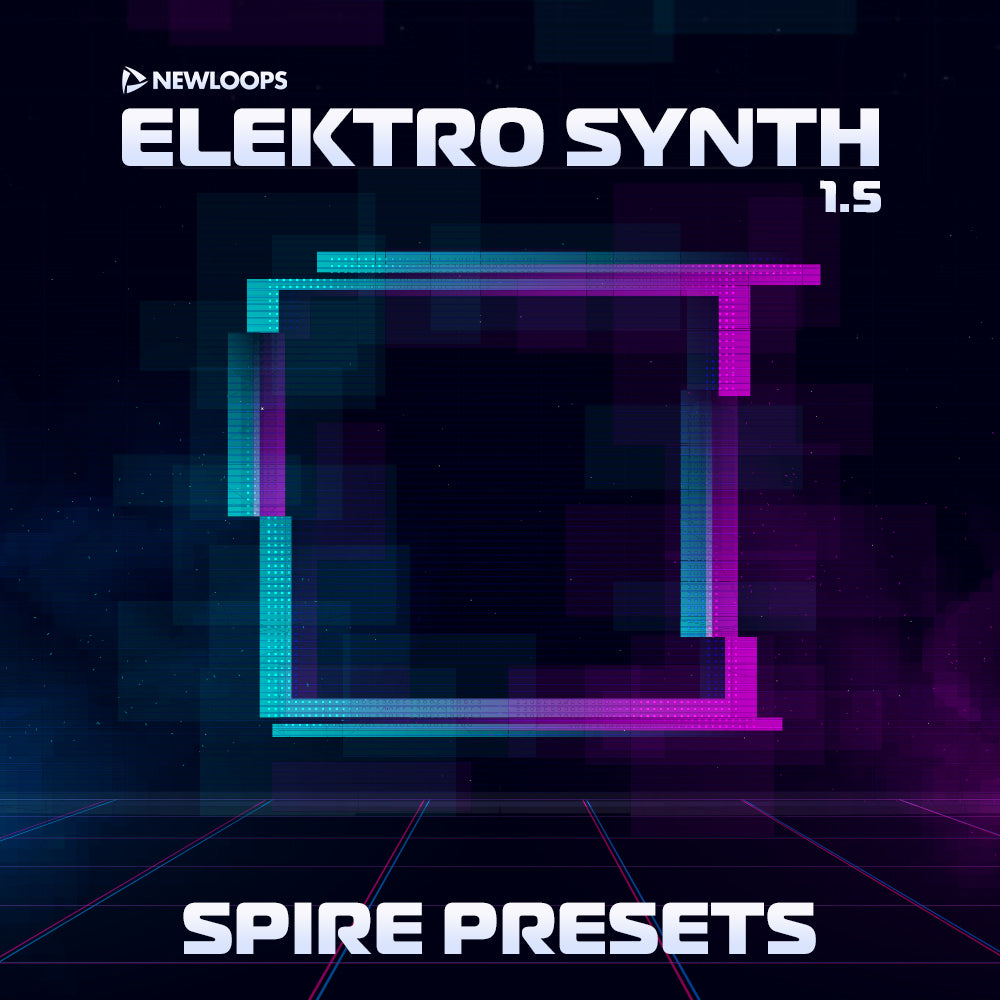 New Loops - Elektro Synth - Spire Presets