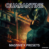 New Loops - Quarantine - Massive X Presets