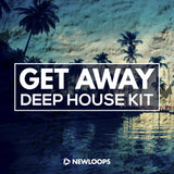New Loops - Get Away - Deep House Kit