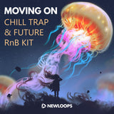 New Loops - Moving On - Chill Trap and Future RnB
